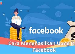 Cara Menghasilkan Uang Lewat Facebook Ads