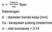 Putaran Mesin Bubut Dalam Perhitungan Mm Dapat Menggunakan Rumus